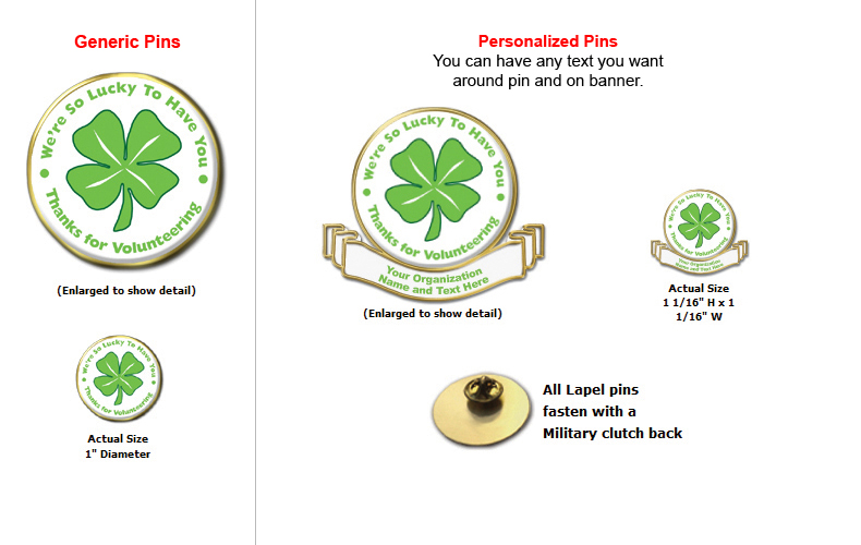 "Lucky to Have You" Volunteer Pins "Lucky to Have You" Volunteer Pins